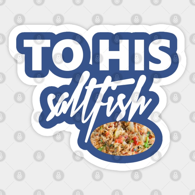 To His Salt-fish Sticker by MamaMoon
